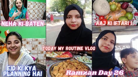 Eid Ki Kya Planning Hai Today My Routine Vlog Ramzan Day 26 🍷