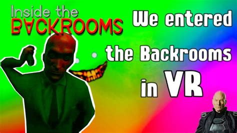 We Got Trapped In VR Backrooms YouTube