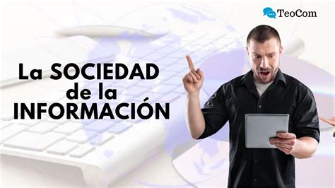 Qué es la SOCIEDAD de la INFORMACIÓN YouTube