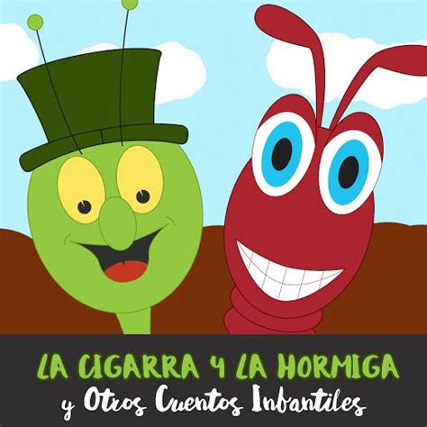 La Cigarra Y La Hormiga Y Otros Cuentos Infantiles Los Cuenta Cuentos