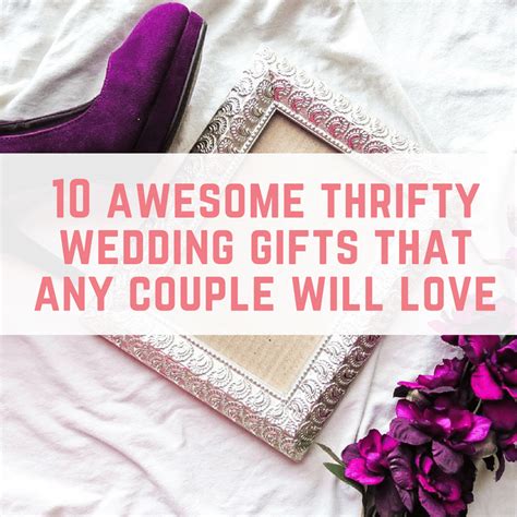 10 Awesome Thrifty Wedding T Ideas That Any Couple Will Love Make