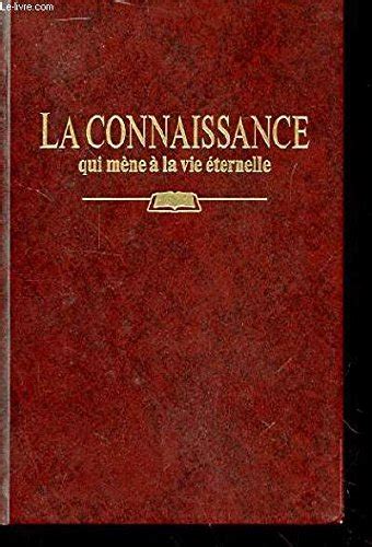 La connaissance qui mène à la vie éternelle Amazon ca Books