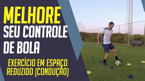 Melhore Seu Controle De Bola Exercício Em Espaço Reduzido Condução