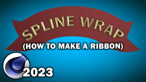 Cinema D Spline Wrap Deformer How To Make A Ribbon Youtube