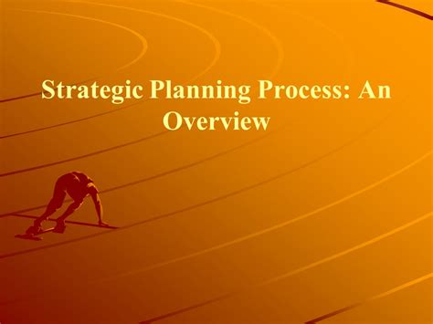 Strategic Planning Process Powerpoint Presentation