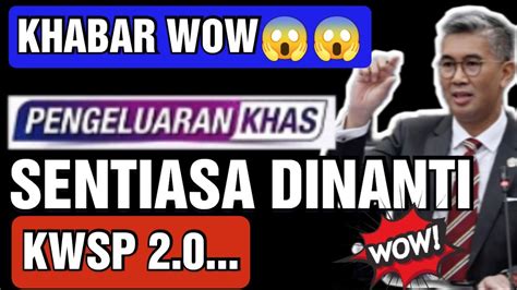 TERKINI MENGGEMPARKAN TENTANG PENGELUARAN KWSP 2 0 PETANG INI YouTube