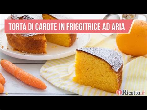 Sorprendente Torta Di Carote Scopri Come Prepararla Facilmente Nella