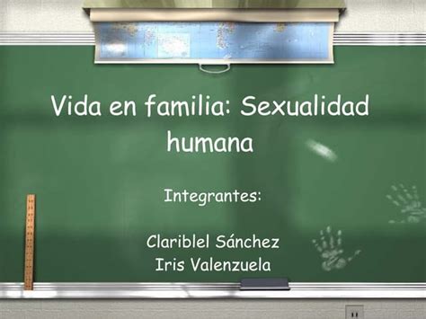 Familia Y Sexualidad Humana Roles Comunicación Y Desarrollo Ppt