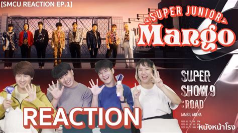 SMCU REACTION EP 1 SUPER JUNIOR 슈퍼주니어 Mango MV หนงหนาโรง