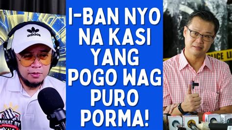 I BAN NYO NA KASI YANG POGO WAG PURO PORMA YouTube