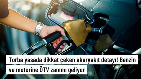 Torba Yasada Dikkat Eken Akaryak T Detay Benzin Ve Motorine Tv