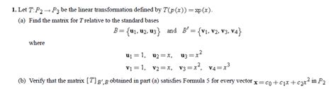 Solved 1 Let T P2 P3 Be The Linear Transformation De