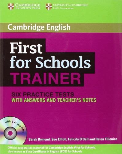 First For Schools Trainer Six Practice Tests With Answers And Audio Cds