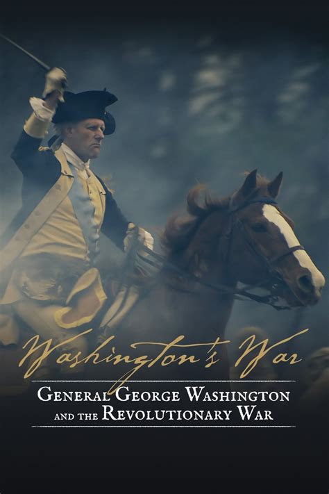 Washington's War: General George Washington and the Revolutionary War ...