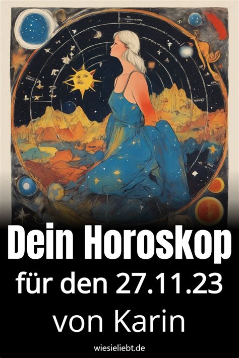 Dein tägliches Horoskop von Karin für den 27 November 2023