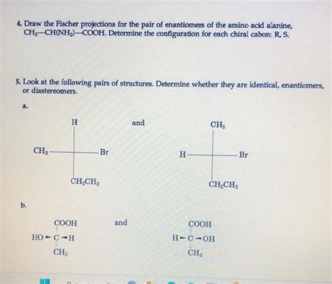 Solved 4 Draw The Fischer Projections For The Pair Of