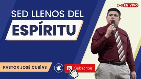 Sed Llenos Del Espiritu Efesios Youtube