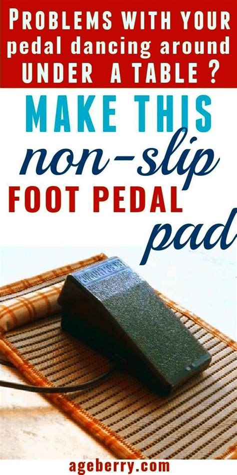 How To Sew A Non Slip Foot Pedal Pad For A Sewing Machine Or A Serger