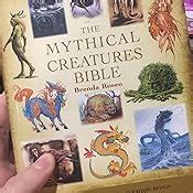 The Mythical Creatures Bible The Definitive Guide To Legendary Beings