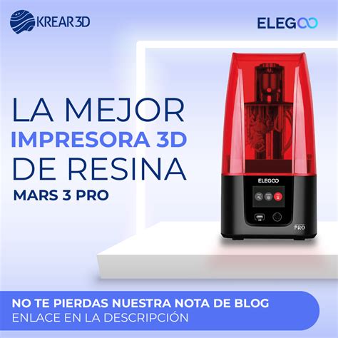 Elegoo Mars Pro La Mejor Impresora D Krear D