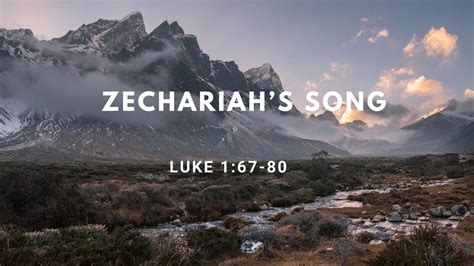 Luke 167 80 Zechariahs Song Of Praise Youtube