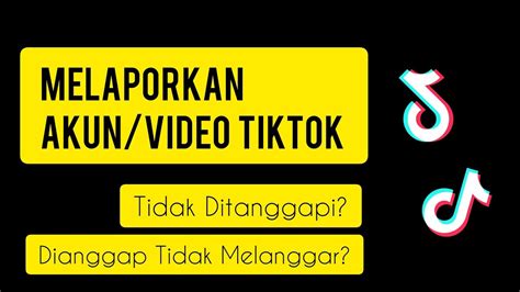 Cara Melaporkan Akun Tiktok Orang Lain Report Akun Tiktok