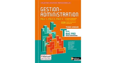 Gestion administration Bac Pro GA Tle Pôles 1 2 et 3