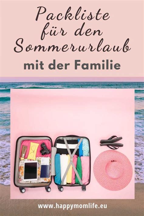 Packliste für den Sommerurlaub mit der Familie in 2023 Koffer packen