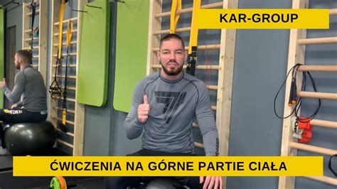 Ćwiczenia na górne partie ciała poradnik Kar Group YouTube