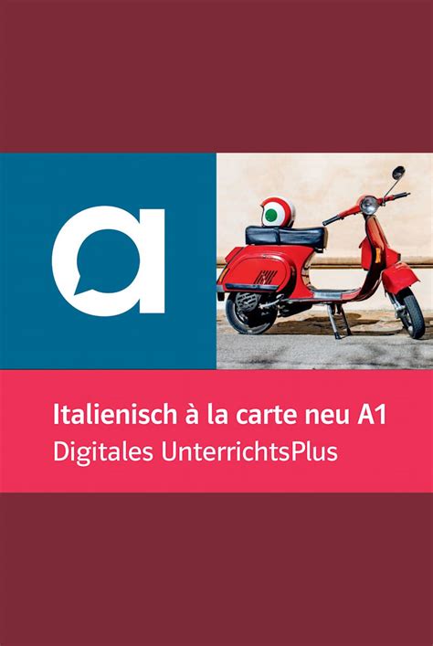 Italienisch à la carte neu A1 Digitales UnterrichtsPlus allango