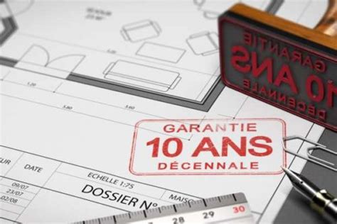 Garantie décennale quels sont les dommages couverts