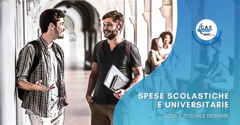 Detrazioni Fiscali Per Spese Scolastiche E Universitarie