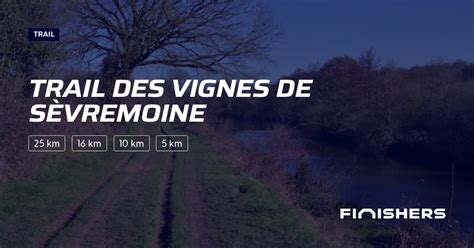 Trail des Vignes de Sèvremoine 2024 Toda la información sobre los