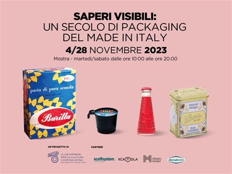 Saperi Visibili Un Secolo Di Packaging Del Made In Italy