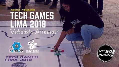 Velocista Amateur Tech Games Lima Youtube