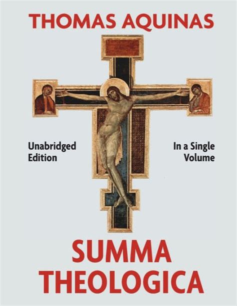 Summa Theologica Complete In A Single Volume By Thomas Aquinas