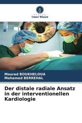 Der Distale Radiale Ansatz In Der Interventionellen Kardiologie Von