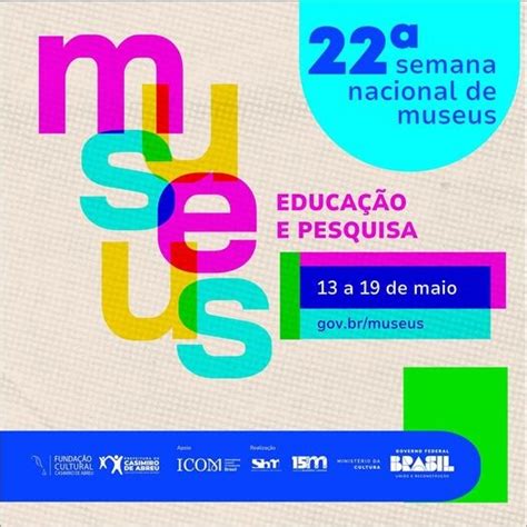 Confia a programação da 22ª Semana Nacional dos Museus Fundação