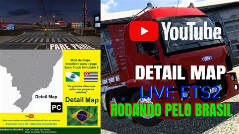 LIVE ETS 2 DETAIL MAP RODANDO PELO BRASIL CONTINUANDO DO ZERO Ets2