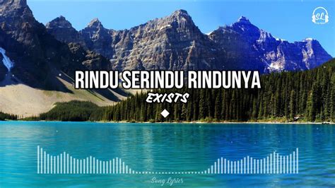 Exists Rindu Serindu Rindunya Lirik Lagu Youtube