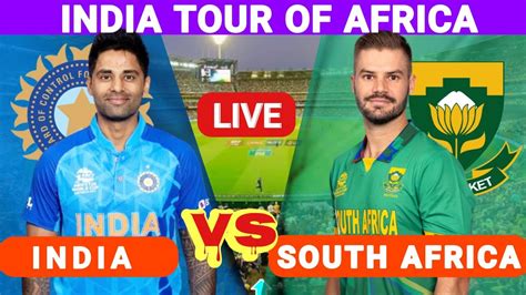 India Vs South Africa 2nd T20 Live Ind Vs Sa 2nd T20 Live Score