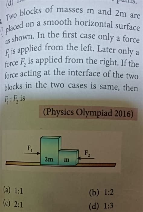 Two Blocks Of Masses M And 2m Are Placed On A Smooth Horizontal Surface