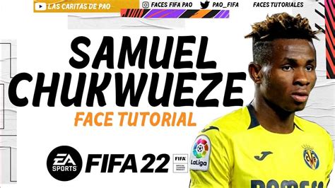 Samuel Chukwueze Face Fifa Proclubs Tutorial Stats Career Mode