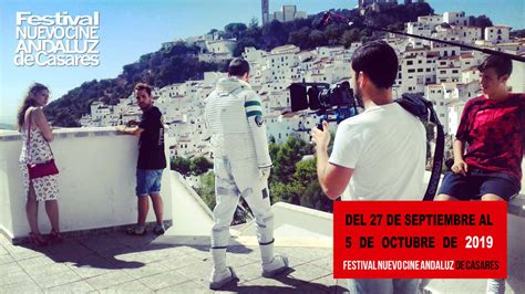 El Vi Festival Nuevo Cine Andaluz De Casares Se Celebra Del De