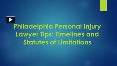 Ppt Philadelphia Personal Injury Lawyer Tips Timelines And Statutes