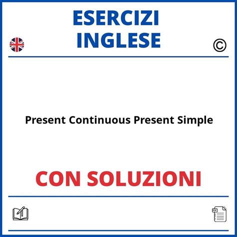 Esercizi Inglese Present Continuous Present Simple Pdf Con Soluzioni