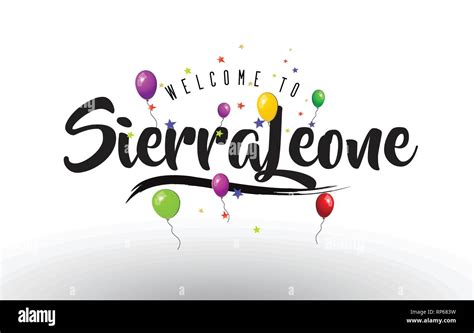 Sierraleone Welcome To Text With Colorful Balloons And Stars Design