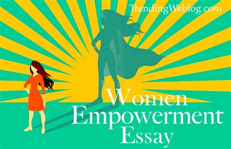 Women Empowerment Essay In Engish Women Empowerment In India