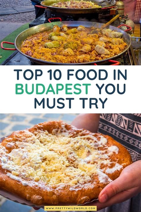 The Top Food In Budapest You Must Try Is To Eat It All Day Long