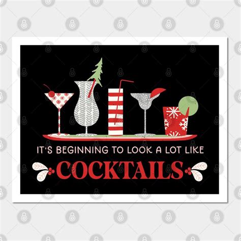 Beginning To Look A Lot Like Cocktails Wall And Art Print Holiday